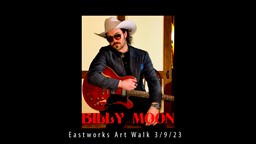 Navigate to Easthampton Art Walk - Billy Moon 3/9/23