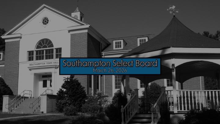 Thumbnail image for Southampton Select Board & Finance Committee Joint Meeting 3/26/26