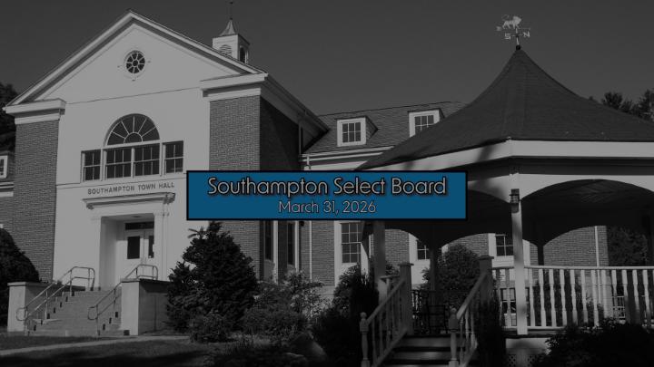 Thumbnail image for Southampton Select Board 3/31/26