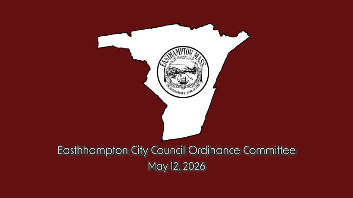 Thumbnail image for Easthampton City Council Ordinance Committee 5/12/26