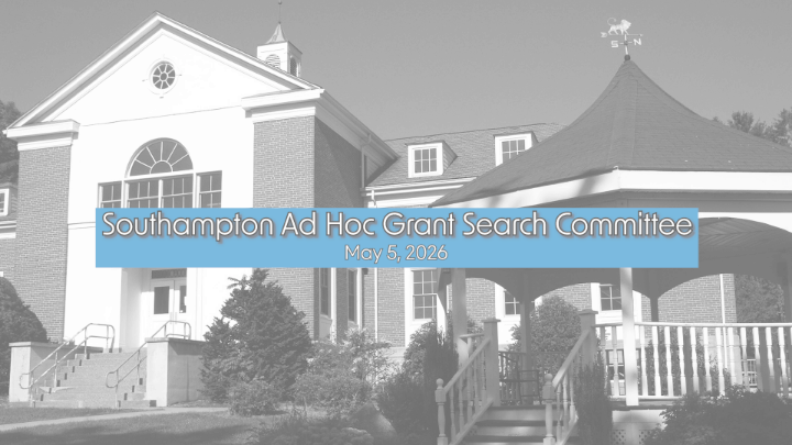 Thumbnail image for Southampton Ad Hoc Grant Search Committee 5/5/26