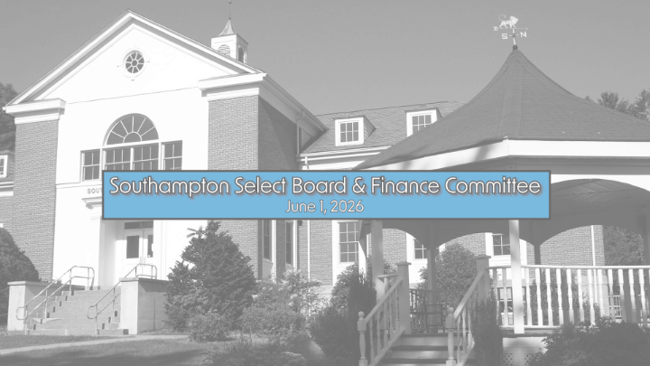 Thumbnail image for Southampton Select Board & Finance Committee 6/1/26